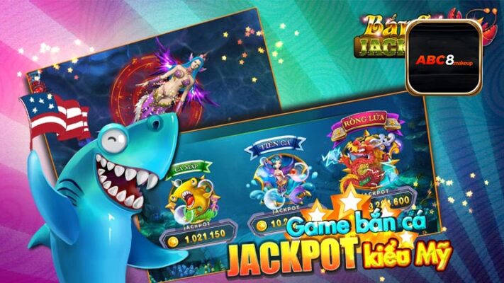 Bắn cá jackpot ABC8