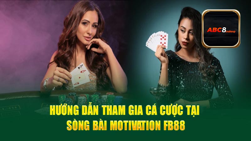 Những ưu đãi mà bạn sẽ nhận được khi tham gia sòng bài Motivation